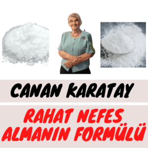CANAN KARATAY RAHAT NEFES ALMANIN FORMÜLÜ